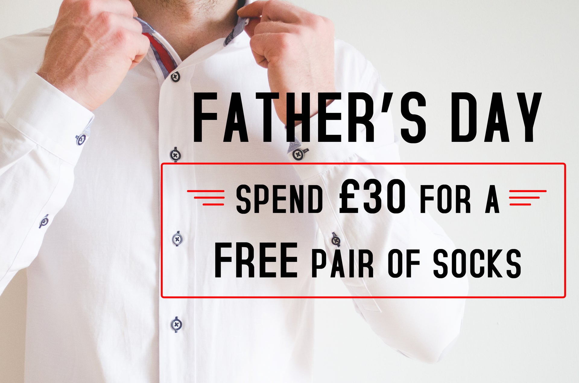 Father’s Day Free Socks Terms and Conditions